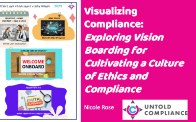 Visualizing Compliance: Exploring Vision Boarding for Cultivating a Culture of Ethics and Compliance